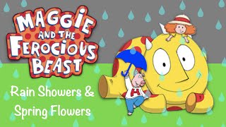 Maggie amp the Ferocious Beast Rain Showers and Spring Flowers DVD [upl. by Nahtanod]