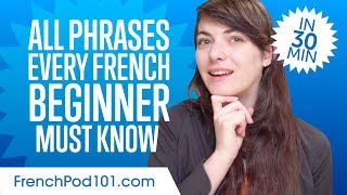 100 Phrases Every French Beginner MustKnow [upl. by Rudolph935]