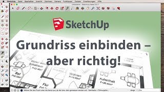 Sketchup Grundriss richtig einbinden [upl. by Amedeo]