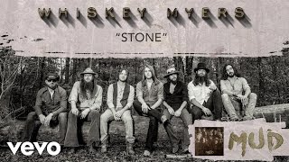 Whiskey Myers  Stone Audio [upl. by Georgeanna]