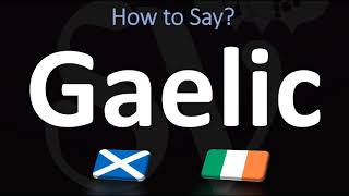 How to Pronounce Gaelic CORRECTLY  Irish VS Scottish [upl. by Nnaillek675]