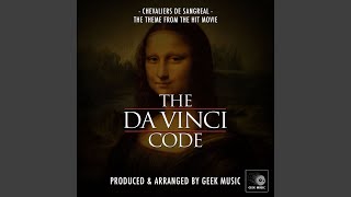 The Da Vinci Code  Chevaliers de Sangreal  Main Theme [upl. by Eirak]