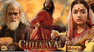 Chhava Full movie HD Hindi  dubbed  Vicky Kaushal  Rashmika Mandanna  Akshaye Khanna [upl. by Wickner]