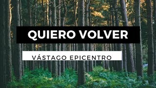 Quiero Volver  Vástago Epicentro Ft Melissa Romero  Letra [upl. by Ace28]