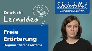 Freie Erörterung – Argumentieren und erörtern 🎓 Schülerhilfe Lernvideo Deutsch [upl. by Nav]