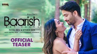 Baarish Ban Jaana Official Teaser Payal Dev Stebin Ben  Shaheer Sheikh Hina Khan Kunaal Vermaa [upl. by Gorton]