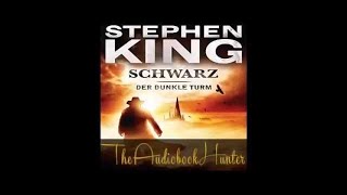 Schwarz Der dunkle Turm 1 Hörbuch von Stephen King [upl. by Innavoj]