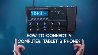 How to connect your ComputerTabletPhone with Boss Tone Studio GT1000 Ultimate Guide Video Series [upl. by Adniled]