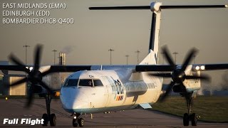 Flybe Full Flight  East Midlands to Edinburgh  Dash 8 DHC8Q400 [upl. by Ytomit]