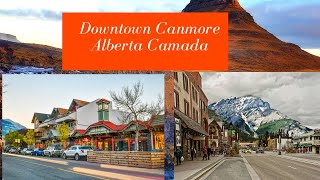 DOWNTOWN CANMORE ALBERTA an amazing evening walk [upl. by Assili]