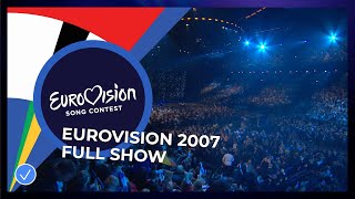 Eurovision Song Contest 2007  Grand Final  Full Show [upl. by Irtak]