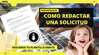 COMO REDACTAR UNA SOLICITUD 2022  Descarga tu modelo de solicitud gratis [upl. by Dnalwor105]