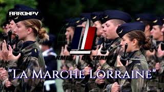 French Military March  quotLa Marche Lorrainequot [upl. by Barsky]