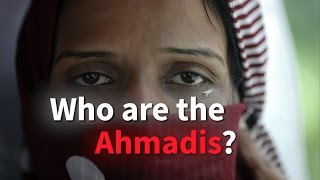 Who Are The Ahmadis [upl. by Duwe]