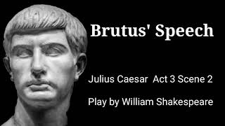 Brutus Speech  Julius Caesar  William Shakespeare [upl. by Amato]