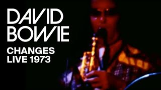 David Bowie  Changes Live 1973 [upl. by Leirud]