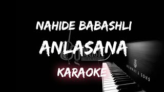 Anlasana  Nahide Babashli Karaoke By Music [upl. by Ystap]