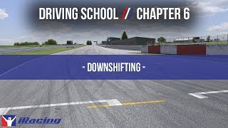 iRacingcom Driving School Chapter 6 Downshifting [upl. by Haley]