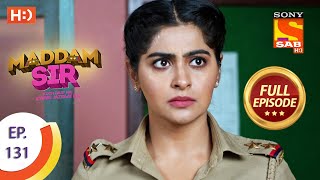 Maddam Sir  Ep 131  Full Episode  10th December 2020 [upl. by Atineg25]