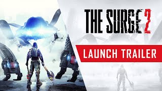 The Surge 2  Launch Trailer [upl. by Utir]