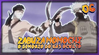 Malandragem Ninja  Episódio 6 ZABUZA MOMOCHI O DEMÔNIO DO GÁS OCULTO [upl. by Ahsenit]