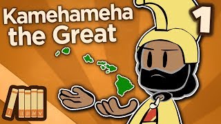 Kamehameha the Great  The Lonely One  Extra History  Part 1 [upl. by Remos]