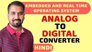 Analog To Digital Converter ADC Explained in Hindi l ERTOS Course [upl. by Otcefrep]