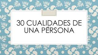 30 CUALIDADES DE UNA PERSONA QUE VIVE FELIZ [upl. by Bridwell943]