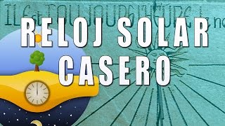 Como hacer un reloj solar casero rápido y fácil  Tutorial [upl. by Iek]