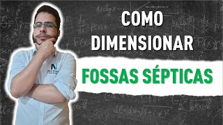 Você sabe fazer o dimensionamento de fossas sépticas Aprenda aqui [upl. by Harbot]