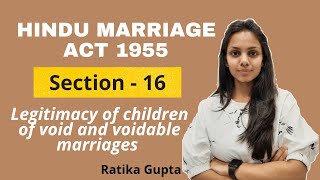 Section16 Legitimacy of children of void and voidable marriages  Hindu Marriage Act 1955 [upl. by Puritan195]