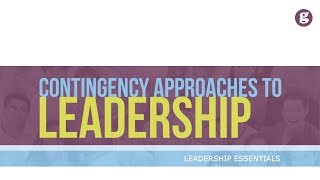 Contingency Approaches to Leadership [upl. by Carrew]