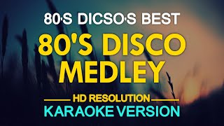 KARAOKE 80s Disco Medley [upl. by Retsevlis]