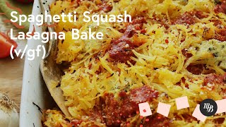 Spaghetti Squash Lasagna Bake  Minimalist Baker Recipes [upl. by Littlejohn]