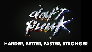 Daft Punk  Harder Better Faster Stronger Official Audio [upl. by Nevear618]