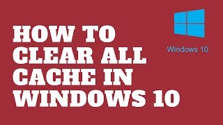 How to Clear All Cache in Windows 10 [upl. by Flagler]