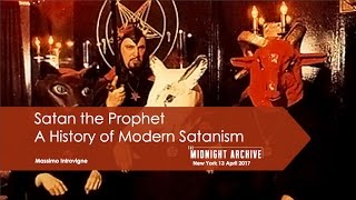 Satan The Prophet  A History of Modern Satanism [upl. by Evante]