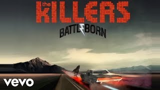 The Killers  Battle Born [upl. by Cotsen924]