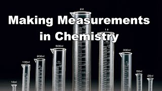 Making Measurements In Chemistry [upl. by Amado]